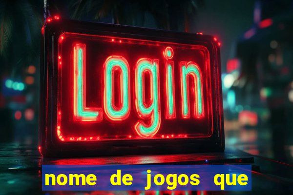 nome de jogos que ganha dinheiro de verdade